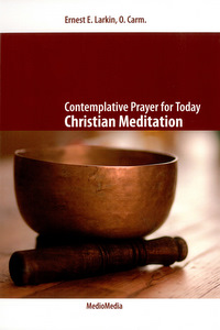 Contemplative Prayer for Today: Christian Meditation - Christian ...