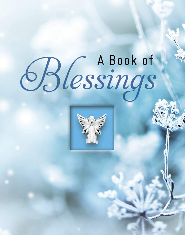 A Book Of Blessings: … And How To Write Your Own EBook : Burgess, Ruth