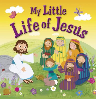 My Little Life of Jesus - Children's Bible Stories - Pleroma Christian ...