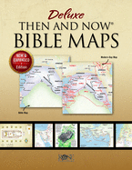 Deluxe Then and Now Bible Maps: New and Expanded Edition - Bible Study ...