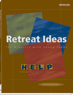 Retreat Ideas For Ministry With Young Teens