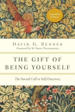 The Gift of Being Yourself:The Sacred Call to Self-Discovery