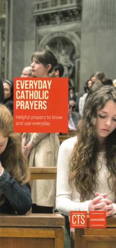 Everyday Catholic Prayers CTS Essentials