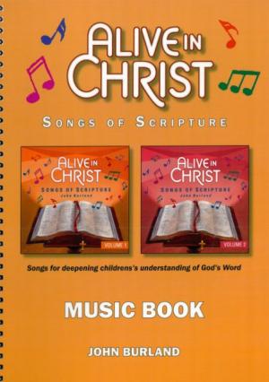 Alive in Christ Music Book (combined Vol 1 & 2)