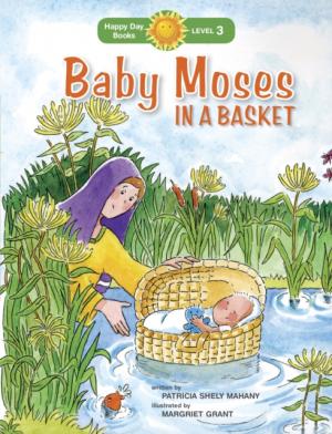 Baby Moses In A Basket - Happy Day Books