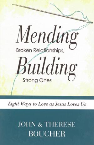 Mending Broken Relationships, Building Strong Ones