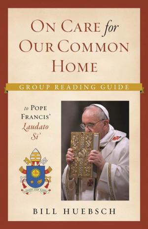 On Care for Our Common Home:Gp Rdg Guide Laudato Si