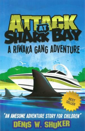 A Riwaka Gang Adventure: Attack At Shark Bay