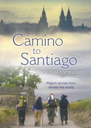 Camino to Santiago: A Spiritual Companion