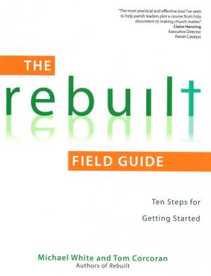 The Rebuilt Field Guide: Ten Steps for Getting Started