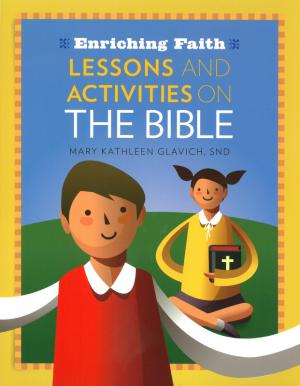 Enriching Faith: Lessons and Activities on the Bible