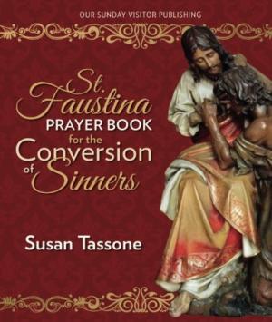 St. Faustina Prayer Book for the Conversion of Sinners