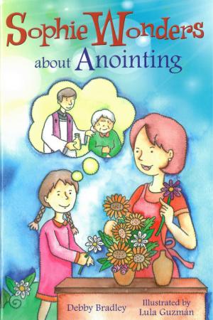 Sophie Wonders about Anointing