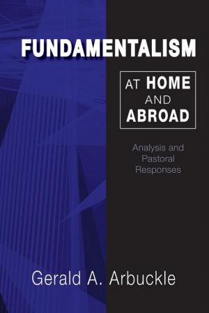 Fundamentalism at Home and Abroad