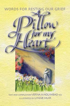 A Pillow for My Heart: Words for Resting Our Grief