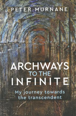 Archways to the Infinite