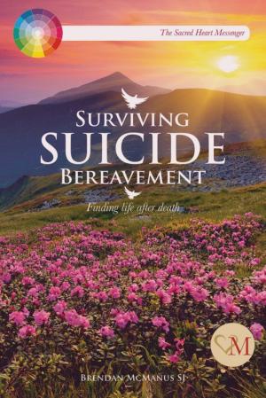 Surviving Suicide Bereavement: Finding life after Death