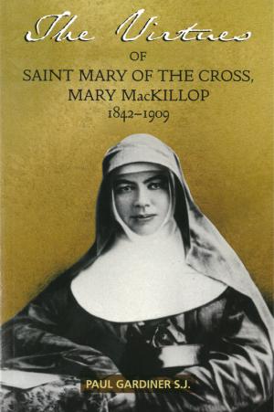 The Virtues of Saint Mary of the Cross