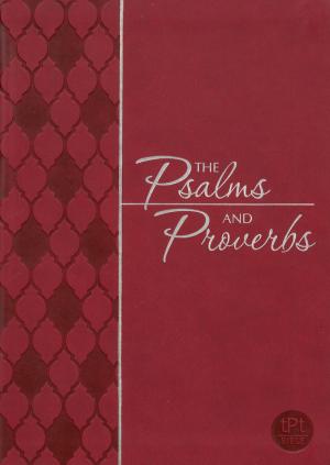 The Psalms and Proverbs, The Passion Translation