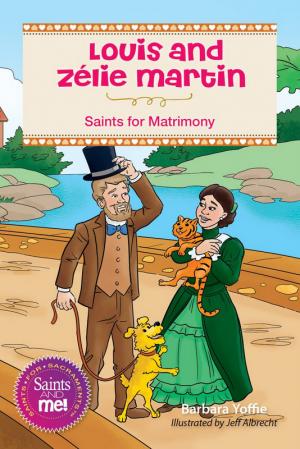 Louis and Zélie Martin: Saints of Matrimony