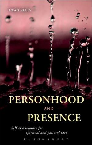 Personhood and Presence: Self as a Resource for Spiritual