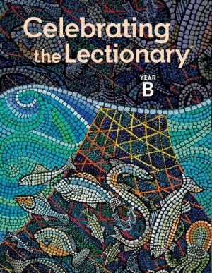 Celebrating The Lectionary Year B - Year B - Pleroma Christian Supplies