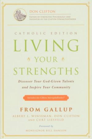 Living Your Strengths: Discover Your God-Given Talents