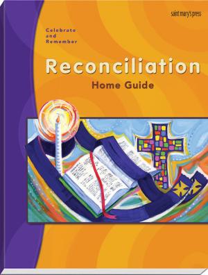 Reconciliatin: Home Guide