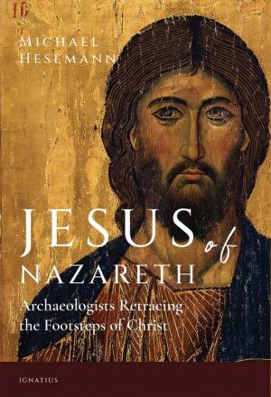 Jesus of Nazareth: Archaeologists Retracing the...