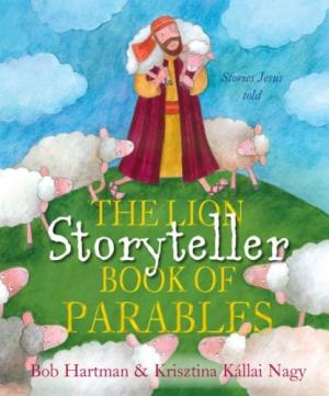 The Lion Storyteller Book of Parables Hardback