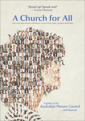 A Church for All:  Guide to the Australian Plenary.