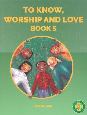 To Know, Worship and Love: Book 5