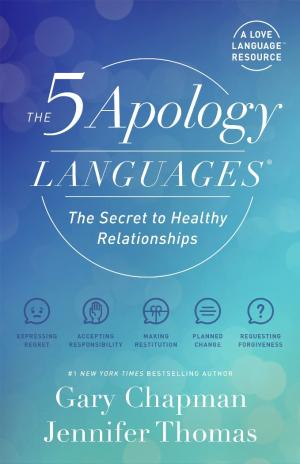 The 5 Apology Languages: The Secret to Healthy Relationships