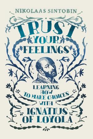 Trust Your Feelings, Learning How to Make Choices...