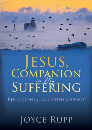 Jesus, Companion in My Suffering: Reflections for...