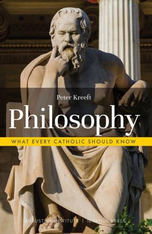 What Every Catholic Should Know: Philosophy