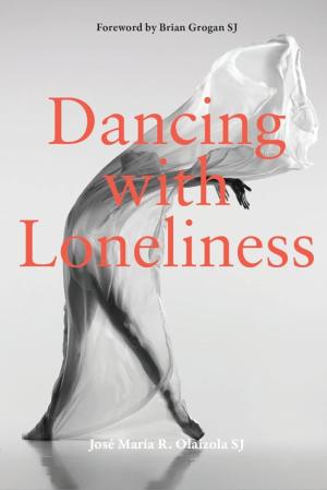 Dancing with Loneliness