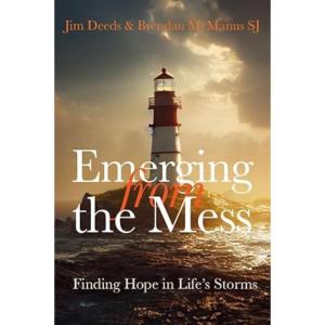 Emerging from the Mess: Finding Hope in Life’s Storms