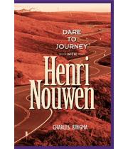 Dare To Journey With Henri Nouwen (9781576832264A)