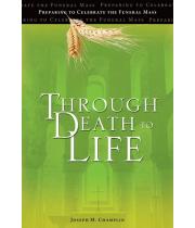 Through Death to Life: 3rd Edition (9781646801473)