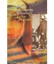 Julian Tenison Woods: Father Founder (9781876295943)