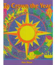 To Crown the Year: Decorating the Church 2nd Ed (9781616711894)