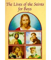 The Lives Of Saints For Boys: Catholic Classics (9780882714608)