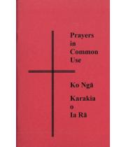 Prayers In Common Use - Ko Nga Karakia O Ia Ra (114286)