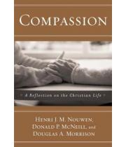 Compassion: Reflection on the Christian Life (9780385517522)