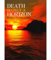 Death is Only A Horizon (9780892434466)