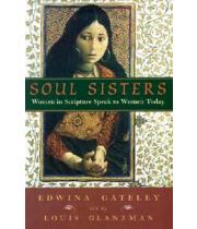 Soul Sisters: Women In Script Speak to Women.. (9781570754432)