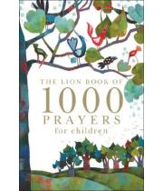 The Lion Book Of 1000 Prayers For Children (9780745962313)