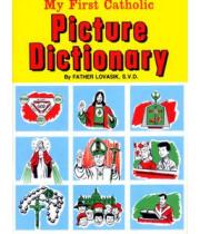 My First Catholic Picture Dictionary (9780899423067)