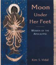 Moon Under Her Feet: Women Of The Apocalypse (1901557820)